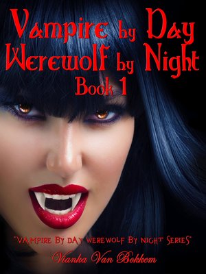 cover image of Vampire by Day Werewolf by Night Elina Jensen's Double Curse Book 1